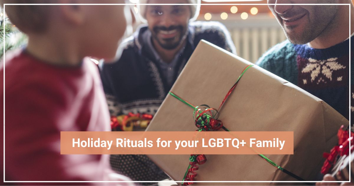 Holiday LGBTQ+ family traditions