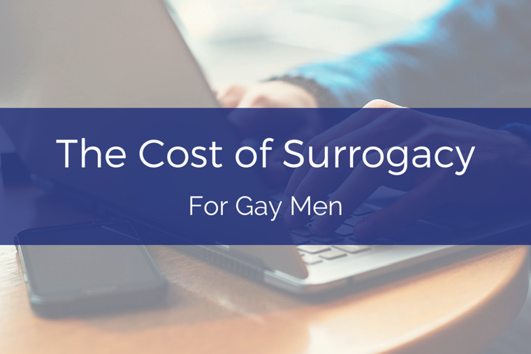 The Cost of Surrogacy For Gay Men