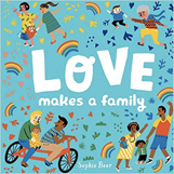 Love Makes a Family by Sophie Beer